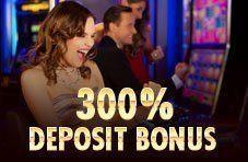 300% deposit bonus